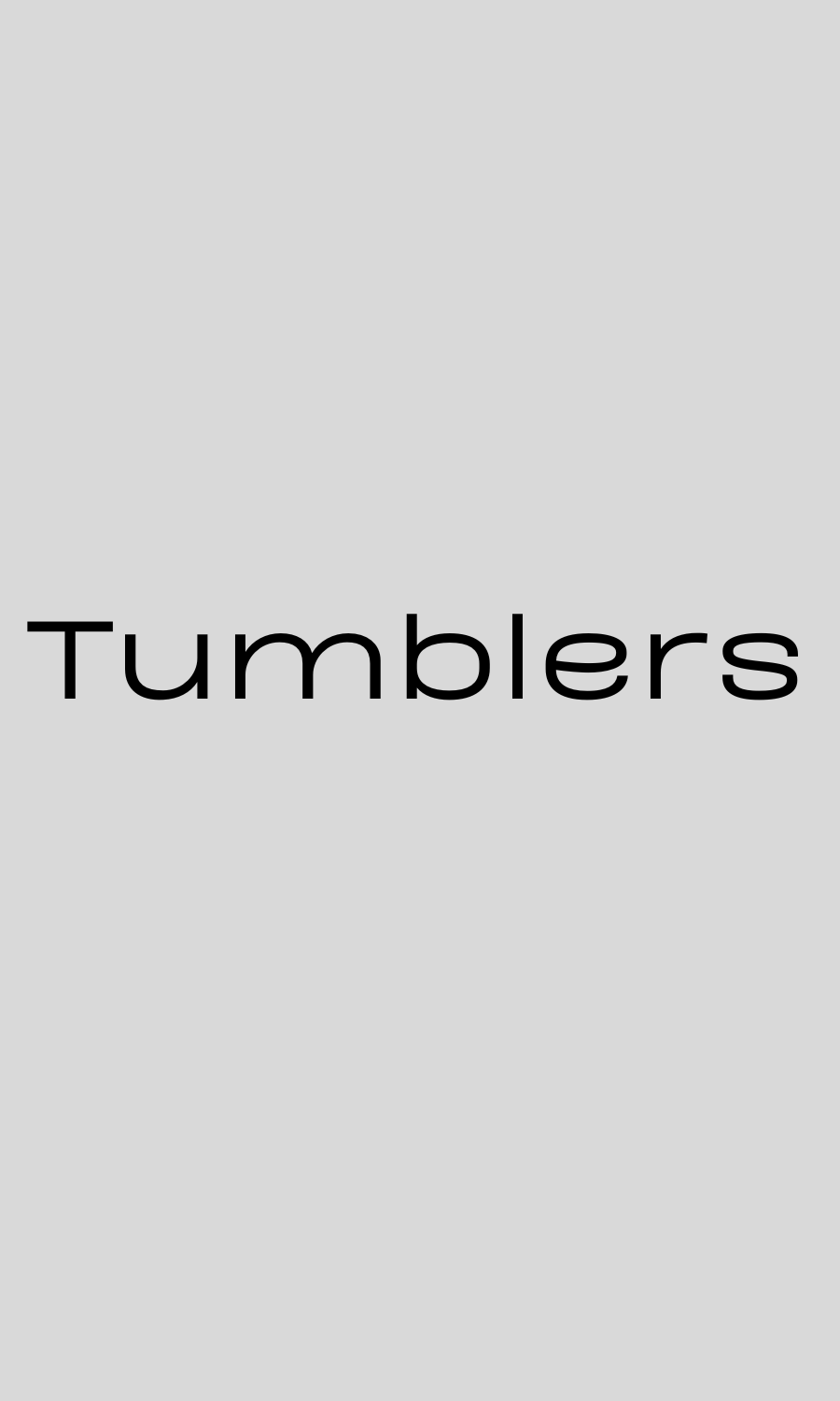 Tumblers